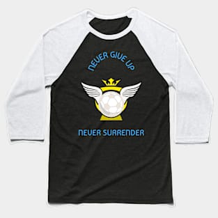 Never give up Baseball T-Shirt